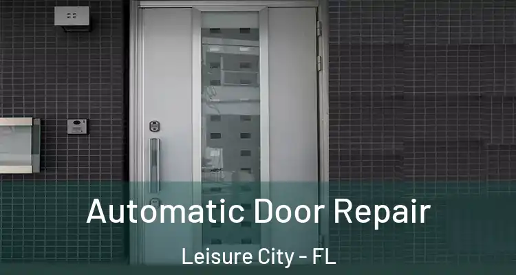 Automatic Door Repair Leisure City - FL