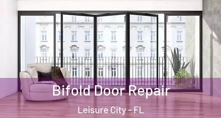  Bifold Door Repair Leisure City - FL