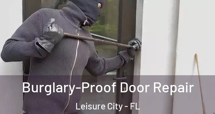  Burglary-Proof Door Repair Leisure City - FL