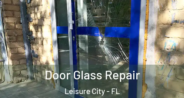  Door Glass Repair Leisure City - FL