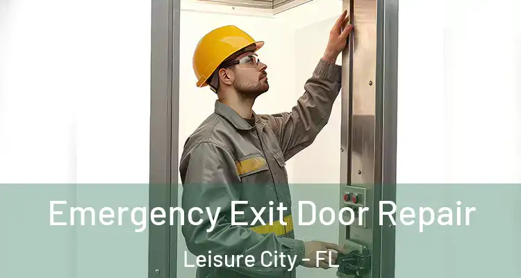 Emergency Exit Door Repair Leisure City - FL