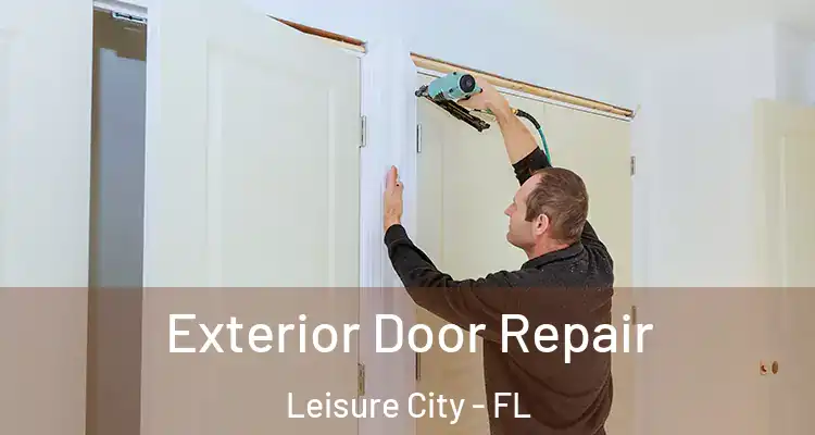  Exterior Door Repair Leisure City - FL