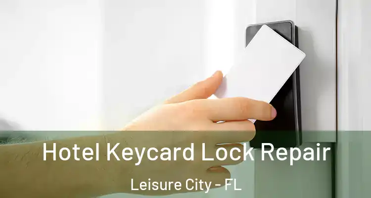  Hotel Keycard Lock Repair Leisure City - FL