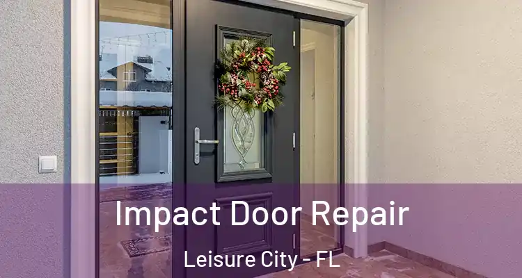  Impact Door Repair Leisure City - FL