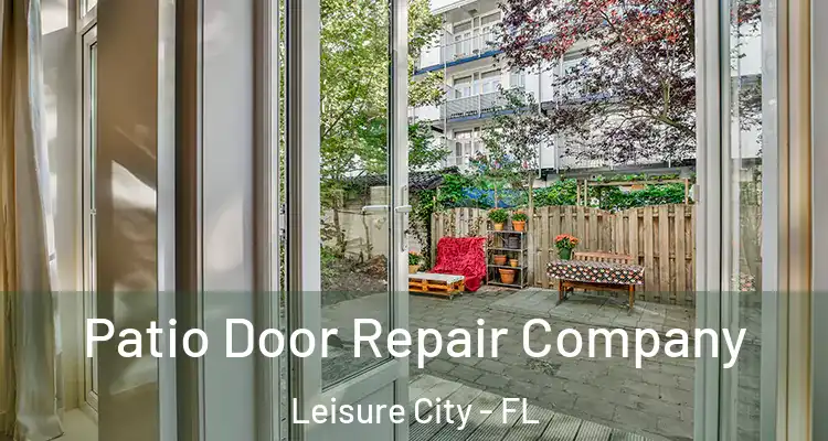  Patio Door Repair Company Leisure City - FL