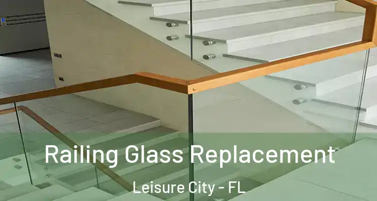  Railing Glass Replacement Leisure City - FL