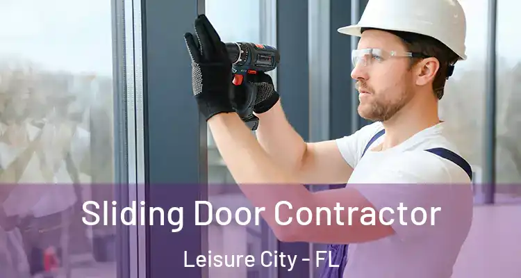  Sliding Door Contractor Leisure City - FL