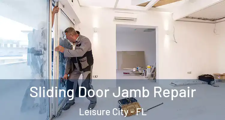  Sliding Door Jamb Repair Leisure City - FL