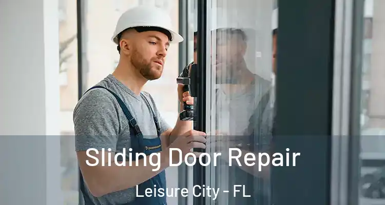  Sliding Door Repair Leisure City - FL